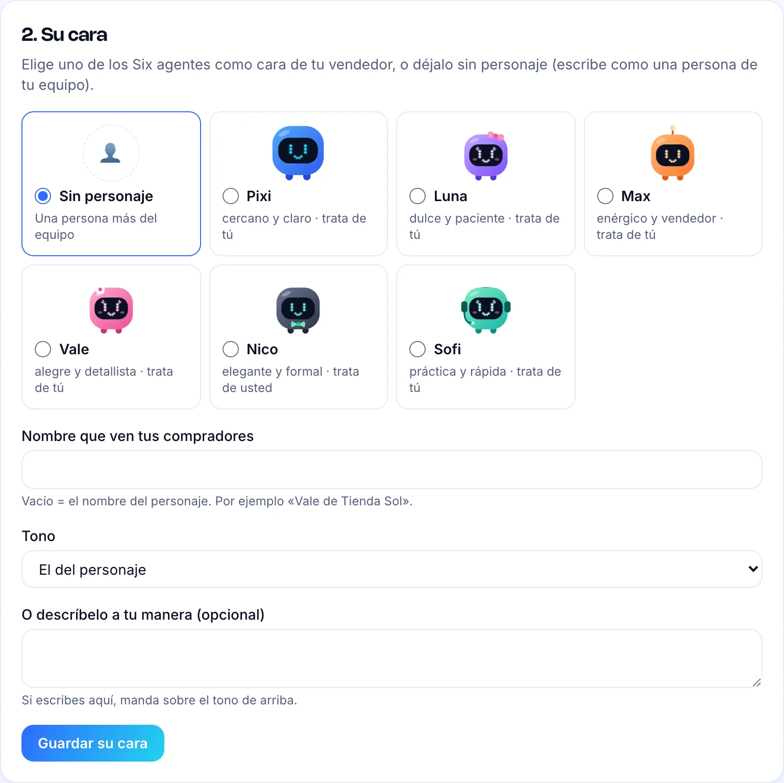 Sección Su cara con los seis personajes, el nombre que ven los compradores y el tono